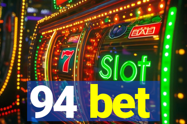 94 bet